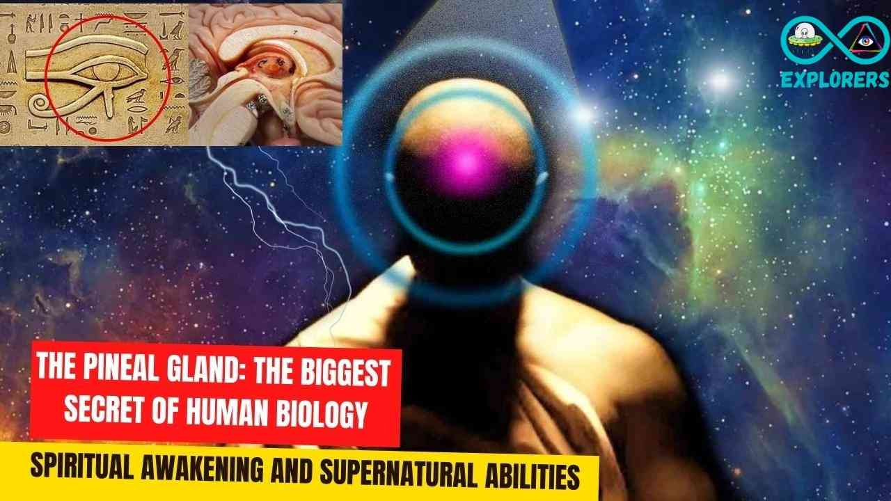 The Pineal Gland: The Biggest Secret of Human Biology, Spiritual Awakening, And Supernatural Abilities