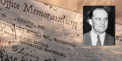The Guy Hottel Memorandum Of FBI Describes Crashed Flying Saucers in New Mexico With Occupants 1 The Guy Hottel Memorandum Of FBI Describes Crashed Flying Saucers In New Mexico With Occupants