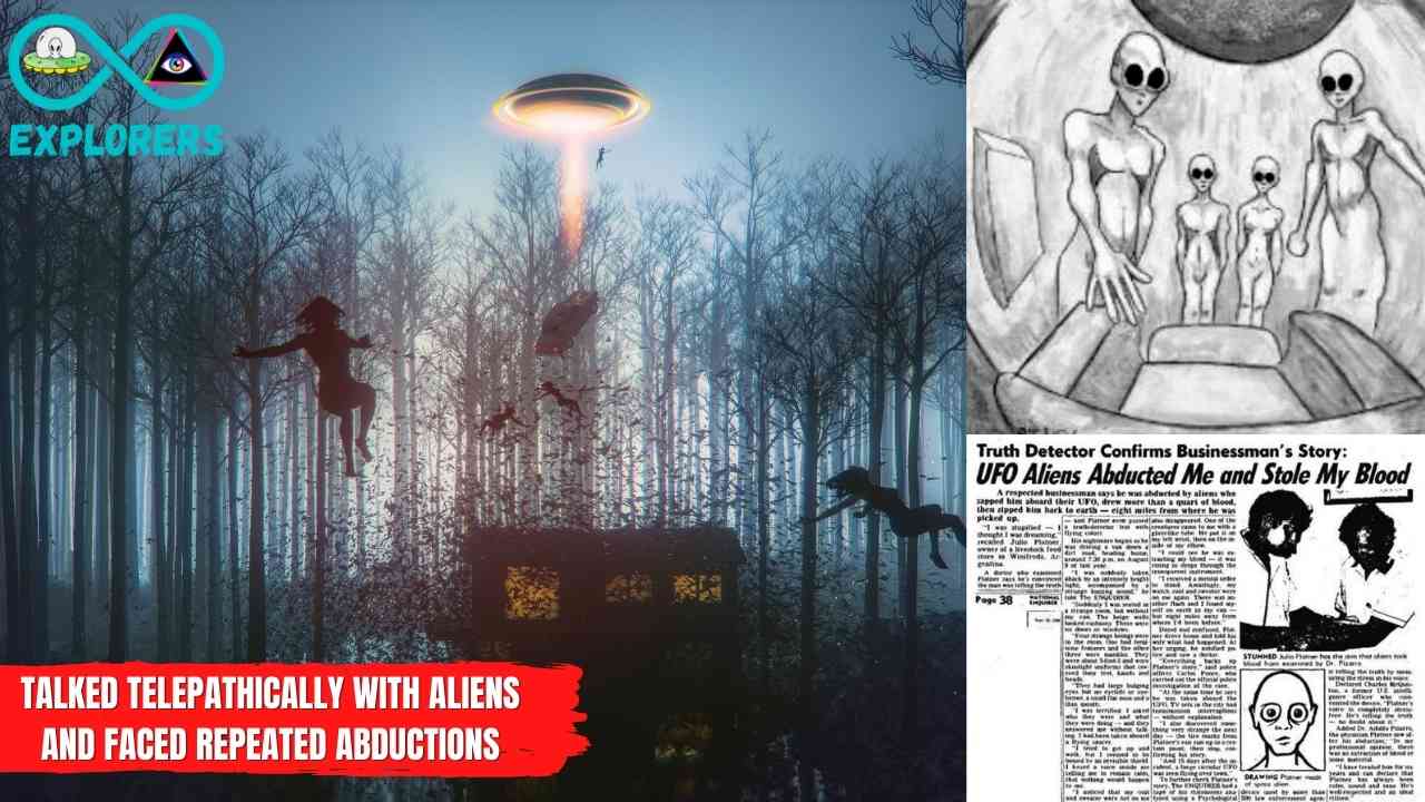 The Alien Abduction Of Julio Platner: Blood Taken, Alien Implant, And Repeated Abductions