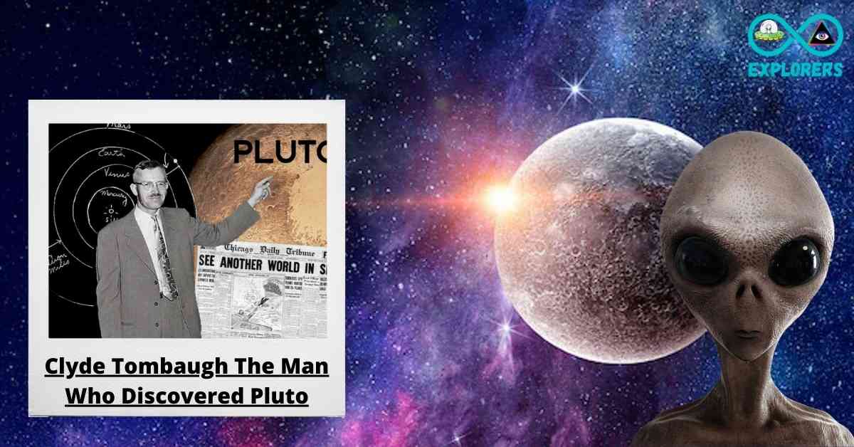 The Tombaugh UFO Encounters: Mysterious UFO Encounters Of The Man Who Discovered Pluto