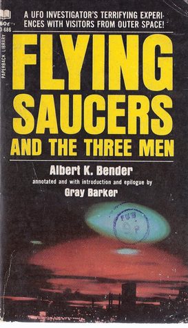  Flying Saucers and The Three Men Ex-airman Albert Bender( Secret Nazi Base)