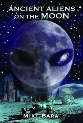 Ancient Aliens on the Moon 
(UFO Videos Are Cover-Ups)