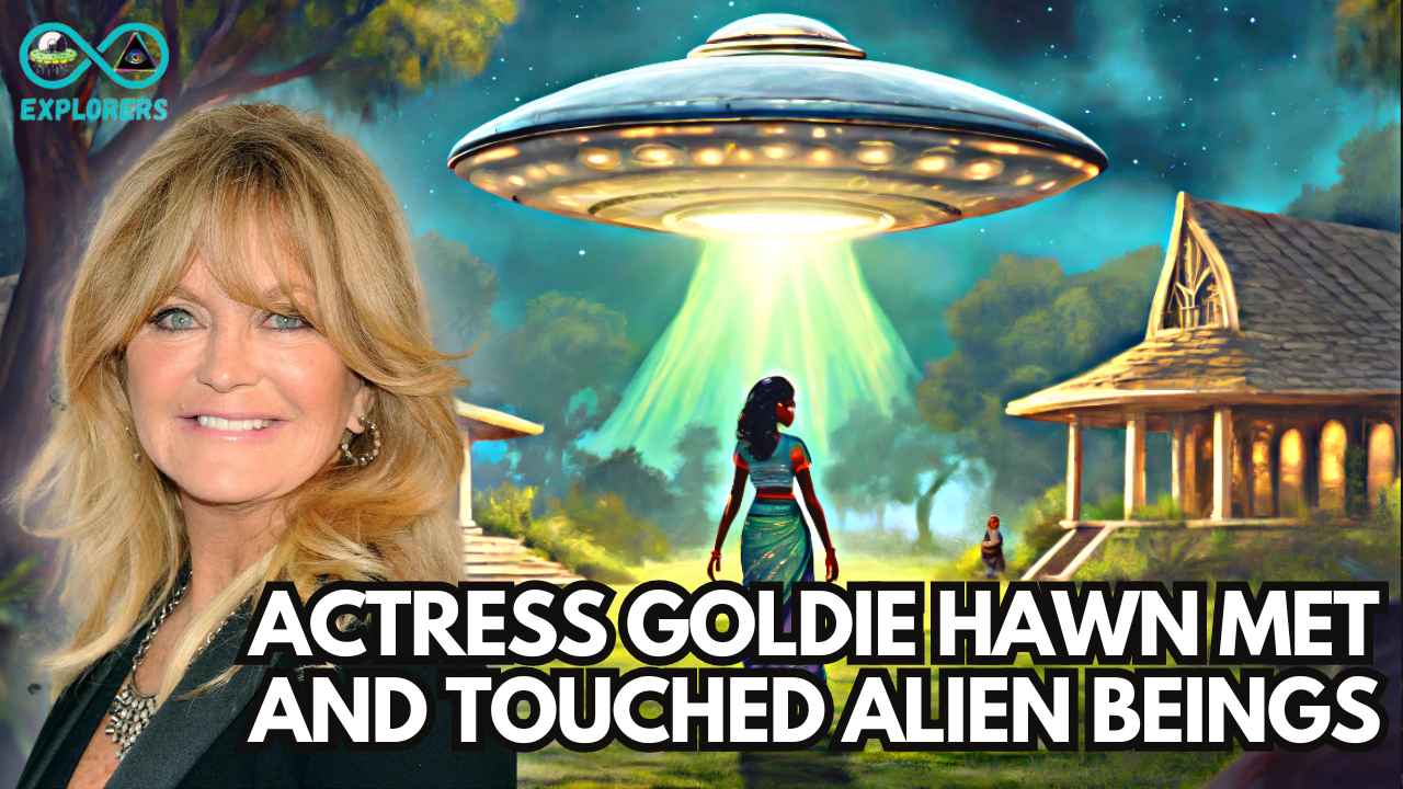 Actress Goldie Hawn Claims Seeing UFOs and Meeting Aliens